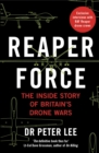 Image for Reaper force: inside Britain&#39;s drone wars
