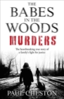 Image for The babes in the woods murders  : the heartbreaking true story of two families&#39; fight for justice