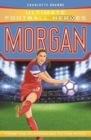 Image for Morgan  : from the playground to the pitch