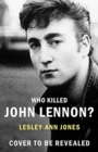 Image for Who Killed John Lennon?