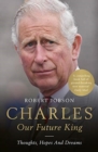 Image for Charles  : our future king