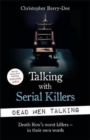 Image for Talking with serial killers  : dead men talking