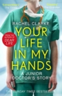 Image for Your life in my hands  : a junior doctor's story