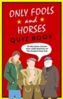 Image for Only fools and horses quiz book  : he who dares quizzes
