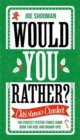 Image for Would you rather?  : Christmas cracker