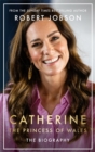 Image for Catherine, the Princess of Wales : The Biography