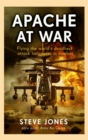Image for Apache at war  : an elite pilot&#39;s story