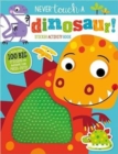Image for Never Touch a Dinosaur Sticker Activity Book