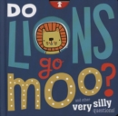 Image for Do Lions Go Moo?