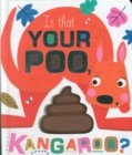 Image for Is that your poo, kangaroo?