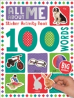 Image for 100 Words All About Me Words Sticker Activity Book