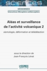 Image for Aleas Et Surveillance De L&#39;activite Volcanique 2