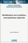 Image for Modelisation de la pollution atmospherique regionale