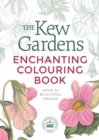Image for The Kew Gardens Enchanting Colouring Book