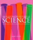 Image for An illustrated history of science  : from agriculture to artificial intelligence