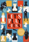 Image for Let&#39;s Play Chess! : Includes Chessboard and Full Set of Chess Pieces