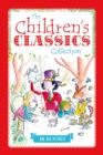 Image for The children&#39;s classics collection.