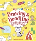 Image for My First Drawing &amp; Doodling Book