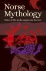 Image for Norse mythology  : tales of the gods, sagas and heroes
