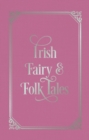 Image for Irish Fairy &amp; Folk Tales