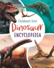 Image for Children's first dinosaur encyclopedia