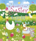 Image for Super-Cute Easter Activity Book