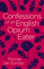 Image for Confessions of an English Opium Eater