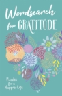 Image for Wordsearch for Gratitude : Puzzles for a happier life