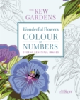 Image for The Kew Gardens Wonderful Flowers Colour-by-Numbers