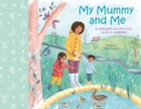 Image for My Mummy and Me : A Keepsake Activity Book to Fill in Together