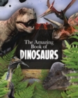 Image for The Amazing Book of Dinosaurs