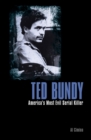 Image for Ted Bundy: America&#39;s most evil serial killer