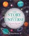 Image for The story of the universe  : a journey through space and time