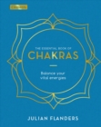 Image for The essential book of chakras  : balance your vital energies