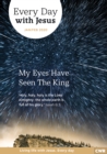 Image for Every day with Jesus.: (My eyes have seen the king)