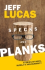 Image for Specks and planks