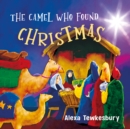 Image for The camel who found Christmas  : Christmas mini book