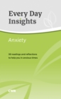 Image for Anxiety  : 30 daily readings to help you understand and face this key issue