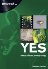 Image for Yes  : on track ... every album, every song