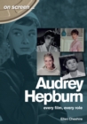 Image for Audrey Hepburn  : on screen