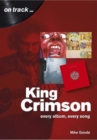 Image for King Crimson : Every Album, Every Song  (On Track)
