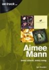 Image for Aimee Mann On Track : Every Album, Every Song (On Track)