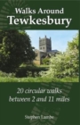 Image for Walks around Tewkesbury  : 20 circular walks between 2 and 11 miles