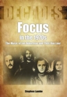 Image for Focus In The 1970s : The Music of Jan Akkerman and Thijs Van Leer