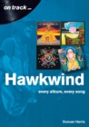 Image for Hawkwind On Track: Every Album, Every Song