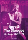 Image for Iggy and The Stooges On Stage 1967 to 1974
