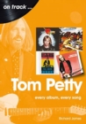 Image for Tom Petty: Every Album, Every Song