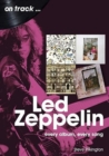 Image for Led Zeppelin On Track : Every Album, Every Song