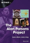 Image for The Alan Parsons Project On Track : Every Album, Every Song