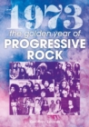 Image for 1973: The Golden Year of Progressive Rock